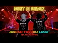 Lagu 🎧 JANGAN TUNGGU LAMA-LAMA – Versi Duet DJ Remix Dangdut Reggae Melayu 2025 🎤🔥