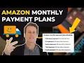 Pay Less Get More Amazon Monthly Payments