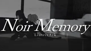 【煉獄庭園カバーMV】Noir Memory / LiatrisArk