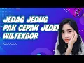 Download Lagu DJ JEDAG JEDUG PAK CEPAK CEPAK JEGER X WILFEXBOR !! JUNGLE DUTCH VIRAL TIK TOK 2021 Ft. ATHAR DEFANO