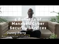 Unlocking Security Top 5 Advantages of Managed Cyber Security Services