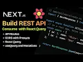 Next js REST API Tutorial Build Consume APIs with React Query Nextjs Mastery Course
