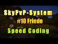 SPEED CODING SkyPvP-System Friede