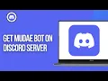 How to Get Mudae Bot on Discord Server