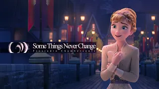 Some Things Never Change But Some Things Do Change Frozen 2 Epic Majestic Orchestral 