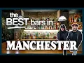 Discover some of the GREATEST bars MANCHESTER has to offer