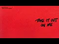 Download Lagu Justin Bieber - Take It Out On Me (Audio) Lyrics