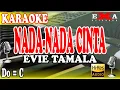 Download Lagu NADA-NADA CINTA KARAOKE ( EVIE TAMALA ) DANGDUT KOPLO KALEM