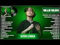 Download Lagu Billie Eilish Greatest Hits Full Album 2024   Billie Eilish Best Songs Playlist 2024 With Lyrics
