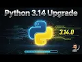 Upgrade Python to 3 14 0 Tutorial Step-by-Step Guide for Begineers
