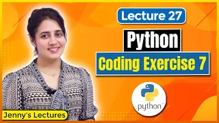 P - 27 Coding Exercise for Beginners in Python Exercise 7 Python Tutorials for Beginners