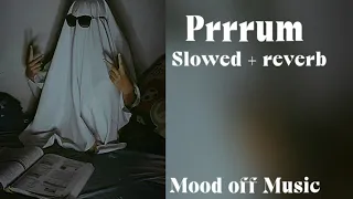 Download Prrrum - slowed + reverb MP3
