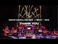 Dimitri Vegas & Like Mike & Tiësto & Dido & W&W - Thank You (Not So Bad) Extended