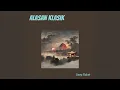 Download Lagu Alasan Klasik (Remastered 2024)