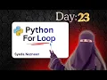 For Loops in Python Python Tutorial Day 23