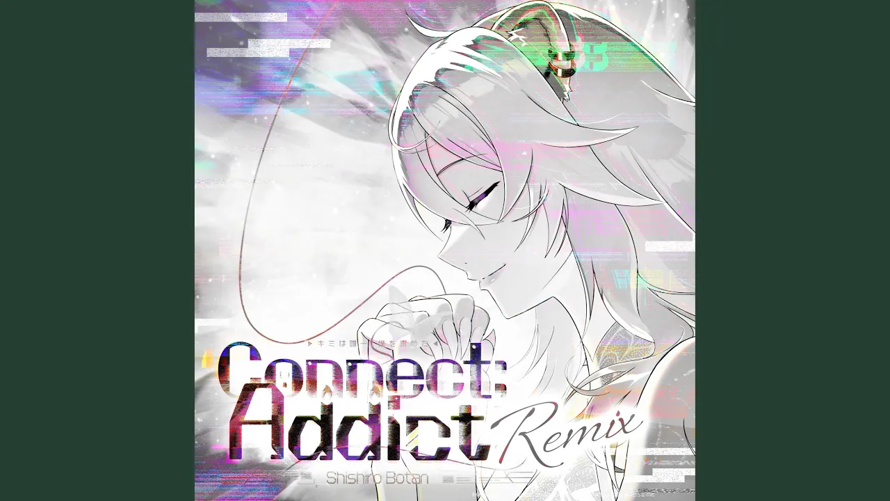 Connect:Addict (Remix ver.)