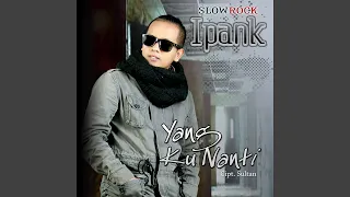 Download Yang Ku Nanti MP3