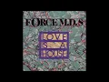 Love Is A House - Force M D 's
