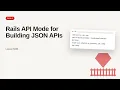 Ruby on Rails - Web development basic Series Rails API Mode for Building JSON APIs