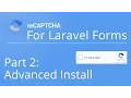 Advanced Install - ReCaptcha on Laravel Web Form Part 2 of 2