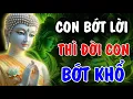 Lagu CON BỚT LỜI - THÌ ĐỜI CON BỚT KHỔ, TÂM SẼ AN PHƯỚC SẼ ĐẾN | Phật Từ An Nhiên