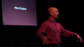 the power of appreciation mike robbins at tedxbellevue