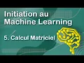 MATRICES ET NUMPY - ML