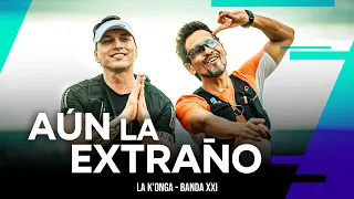 La K'onga & Banda XXI - Aún La Extraño (Video Oficial)