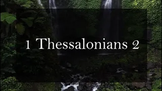 A reading of 1 Thessalonians 2 from the New Living Translation