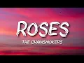 The Chainsmokers - Roses ft. ROZES