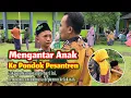 Download Lagu Mengantar Anak Ke Pondok Pesantren || Tangis Haru Orang Tua Dan Anak Ketika Pamitan