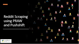 Outdated for non-mods Reddit Scraping using PRAW and Pushshift