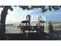 Download Lagu Superman Is Dead - Jadilah Legenda (Cover Version)