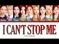 Download Lagu TWICE I CAN'T STOP ME Lyrics) (#ICANTSTOPME) [Color Coded Lyrics/Han/Rom/Eng] #twice