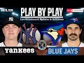LIVE Toronto Blue Jays vs New York Yankees MLB Play by Play Reactions