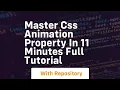 master css animation property in 11 minutes full tutorial