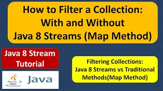 How to Filter a Collection With and Without Java 8 Streams Map Method Java 8 Streams Tutorial