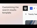 Customizing the search results template