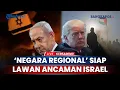 Download Lagu Negara-negara Regional Siap Lawan Ancaman Israel, Saudi akan Terjun untuk De-eskalasi