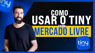 Passo a passo para começar a usar o TINY com Mercado Livre