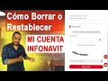 Como Restablecer MI CUENTA INFONAVIT 2023