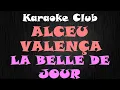 ALCEU VALENÇA - LA BELLE DE JOUR ( KARAOKE )