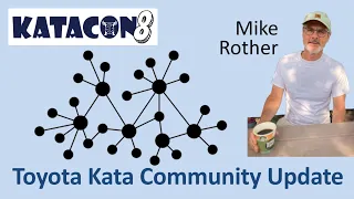 KataCon8 Update - Mike Rother