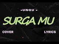 Download Lagu UNGU – SURGA MU (Cover \u0026 Lyric) – COVER BY Ipank Yuniar feat. Ingtise Hyndia