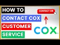 How To Contact Cox Customer Service and Support in 2025