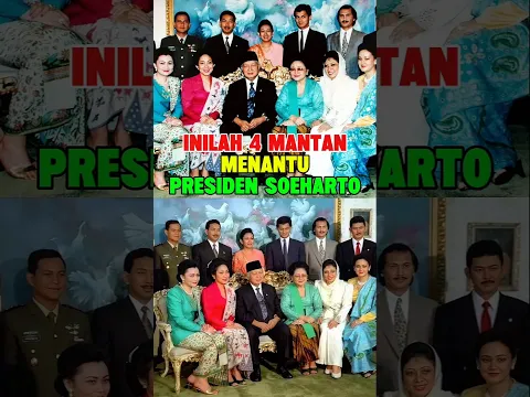 4 MANTAN MENANTU PRESIDEN SOEHARTO