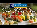 Royal Caribbean Sushi Making Class