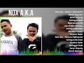 Download Lagu N D X A . K . A 2024 MIX Iconic Tracks Playlist