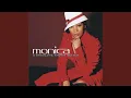 Monica U Should've Known Better (Radio Edit) Audio +0.5 Version