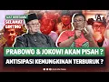 Download Lagu LEBIH DEKAT DENGAN SELAMAT GINTING. PRABOWO JOKOWI AKAN PISAH ? 2 HIJAU HARUS KOMPAK ?